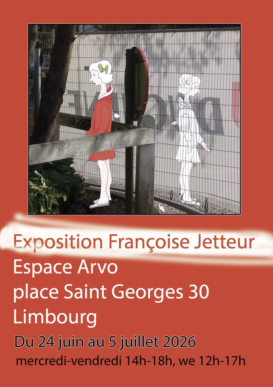 Affiche de l'exposition de Françoise Jetteur à l'Espace Arvo, à Limbourg, du 24 juin au 5 juillet 2026 : deux fillettes dessinées, l'une en manteau rouge, l'autre en blanc, devant une clôture grillagée.